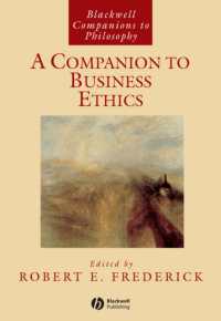 経営倫理必携<br>A Companion to Business Ethics (Blackwell Companions to Philosophy)