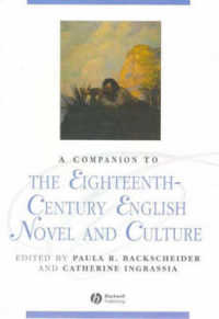 １８世紀イギリス小説必携<br>A Companion to the Eighteenth-Century English Novel (Blackwell Companions to Literature and Culture)