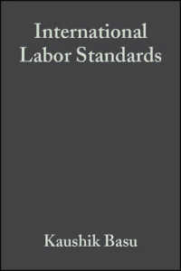 国際労働基準<br>International Labor Standards : History, Theory, and Policy Options