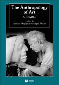 芸術人類学読本<br>The Anthropology of Art : A Reader (Blackwell Anthologies in Social and Cultural Anthropology)