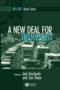 英国の持続可能な交通政策<br>A New Deal for Transport? : The Uk's Struggle with the Sustainable Transport Agenda (Rgs-ibg Book Series)
