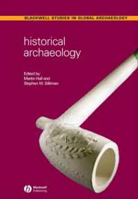 歴史考古学<br>Historical Archaeology (Blackwell Studies in Global Archaeology)