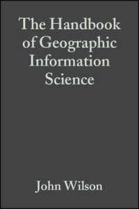 The Handbook of Geographic Information Science (Blackwell Companions to Geography)