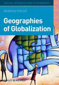 グローバル化の地理学：批判的入門<br>Geographies of Globalization : A Critical Introduction (Critical Introductions to Geography)