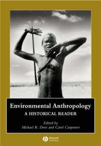 環境人類学：歴史読本<br>Environmental Anthropology : A Historical Reader (Blackwell Anthologies in Social & Cultural Anthropology)