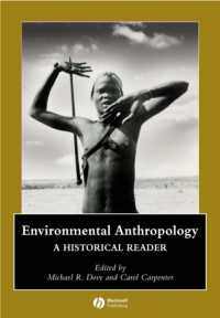 環境人類学：歴史読本<br>Environmental Anthropology : A Historical Reader (Blackwell Anthologies in Social and Cultural Anthropology)