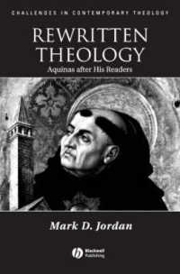 読み直されるアキナス神学<br>Rewritten Theology : Aquinas after His Readers (Challenges in Contemporary Theology)