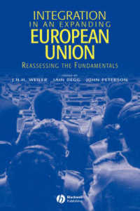 Integration in an Expanding European Union : Reassessing the Fundamentals