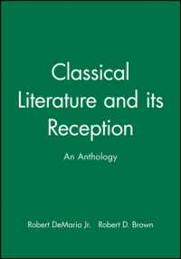 古典文学とその受容：アンソロジー<br>Classical Literature and Its Reception : An Anthology