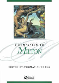 ミルトン必携<br>A Companion to Milton (Blackwell Companions to Literature and Culture)
