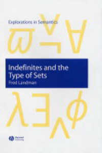 非決定詞と集合タイプ<br>Indefinites and the Type of Sets (Explorations in Semantics)