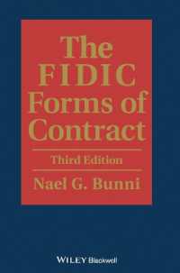 The Fidic Forms of Contract : The Fourth Edition of the Red book, 1992; the 1996 Supplement; the 1999 Red Book; the 1999 Yellow book; the 1999 Silver （3 Revised）