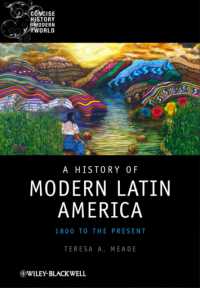 ラテンアメリカ近現代史<br>A History of Modern Latin America : 1800 to the Present (Concise History of the Modern World)