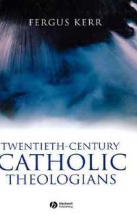 ２０世紀カトリック神学者<br>Twentieth-Century Catholic Theologians : From Neoscholasticism to Nuptial Mysticism