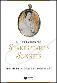 シェイクスピアのソネット必携<br>A Companion to Shakespeare's Sonnets (Blackwell Companions to Literature and Culture)