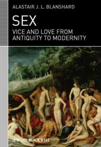 古代から近代までの悪徳と性<br>Sex : Vice and Love from Antiquity to Modernity (Classical Receptions)