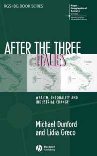 現代イタリア経済：富、不平等と産業変化<br>After the Three Italies : Wealth, Inequality and Industrial Change (Rgs-ibg Book Series)