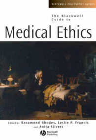 医療倫理ガイド<br>The Blackwell Guide to Medical Ethics (Blackwell Philosophy Guides)