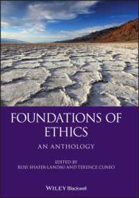 倫理学の基礎：アンソロジー<br>Foundations of Ethics : An Anthology (Blackwell Philosophy Anthologies) （3RD）