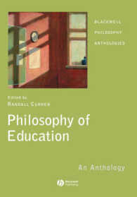 教育哲学：アンソロジー<br>Philosophy of Education : An Anthology (Blackwell Philosophy Anthologies)