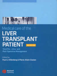 Medical Care of the Liver Transplant Patient : Total Pre-, Intra- and Post-Operative Management （3RD）