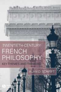 ２０世紀フランス哲学：重要テーマ・思想家事典<br>Twentieth-Century French Philosophy : Key Themes and Thinkers