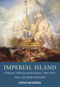 帝国化するイギリス1688-1837年<br>Imperial Island : A History of Britain and Its Empire, 1660-1837