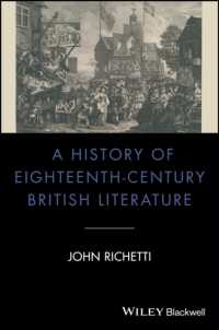 ブラックウェル版　１８世紀イギリス文学史<br>A History of Eighteenth-Century British Literature (Blackwell History of Literature)