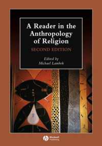宗教人類学読本（第２版）<br>A Reader in the Anthropology of Religion (Blackwell Anthologies in Social and Cultural Anthrpology) （2ND）