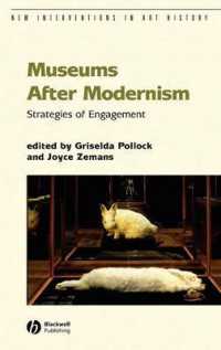 Ｇ．ポロック編／モダニズム後の美術館：社会参加の戦略<br>Museums after Modernism : Strategies of Engagment (New Interventions in Art History)