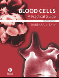 血球：実用ガイド（第５版）<br>Blood Cells : A Practical Guide （4TH）