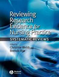 Reviewing Research Evidence for Nursing Practice : Systematic Reviews