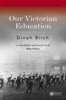 我らのヴィクトリア風教育<br>Our Victorian Education (Blackwell Manifestos)
