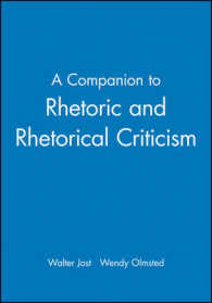 レトリック批評必携<br>A Companion to Rhetoric (Blackwell Companions to Literature and Culture)