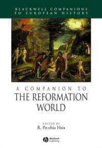 世界の宗教改革必携<br>A Companion to the Reformation World (Blackwell Companions to European History)