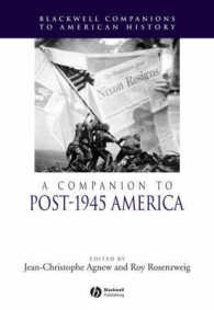 戦後アメリカ史研究必携<br>A Companion to Post-1945 America (Blackwell Companions to American History)