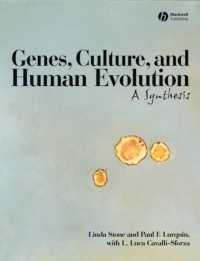 遺伝子、文化とヒトの進化<br>Genes, Culture, and Human Evolution : A Synthesis
