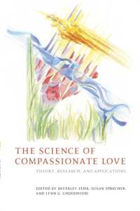 同情的な愛と利他主義の科学<br>The Science of Compassionate Love : Theory, Research, and Applications