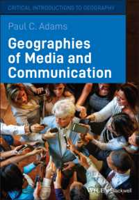 メディアとコミュニケーションの地理学<br>Geographies of Media and Communication : A Critical Introduction (Critical Introductions to Geography)