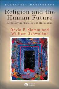 宗教と人類の未来：神学的ヒューマニズム論<br>Religion and the Human Future : An Essay in Theological Humanism (Blackwell Manifestos)