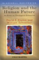 宗教と人類の未来：神学的ヒューマニズム論<br>Religion and the Human Future : An Essay in Theological Humanism (Blackwell Manifestos)
