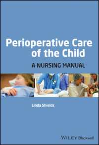 周術期の小児看護マニュアル<br>Perioperative Care of the Child : A Nursing Manual