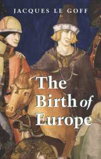 ジャック・ル・ゴフ著／『中世とは何か』ヨーロッパの誕生（英訳）<br>The Birth of Europe : 400-1500 (Making of Europe)