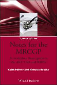 英国家庭医学会専門医認定試験ガイド<br>Notes for the MRCGP : A Curriculum Based Guide to the AKT, CSA and WBPA （4 Revised）
