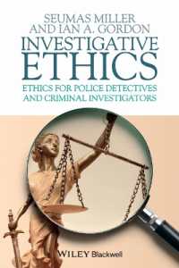犯罪捜査の倫理学<br>Investigative Ethics : Ethics for Police Detectives and Criminal Investigators