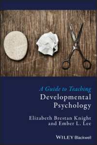 発達心理学：教授ガイド<br>A Guide to Teaching Developmental Psychology (Teaching Psychological Science)