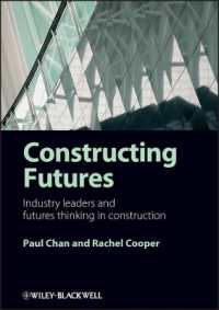 Constructing Futures : Industry Leaders and Futures Thinking in Construction
