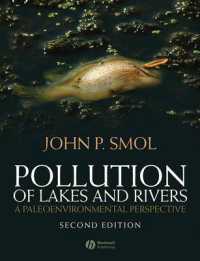 湖沼の汚染：古環境的観測面（第２版）<br>Pollution of Lakes and Rivers : A Paleoenvironmental Perspective （2ND）
