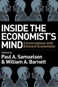 Inside the Economist's Mind : Conversations with Eminent Economists