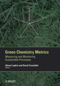 Green Chemistry Metrics : Measuring and Monitoring Sustainable Processes